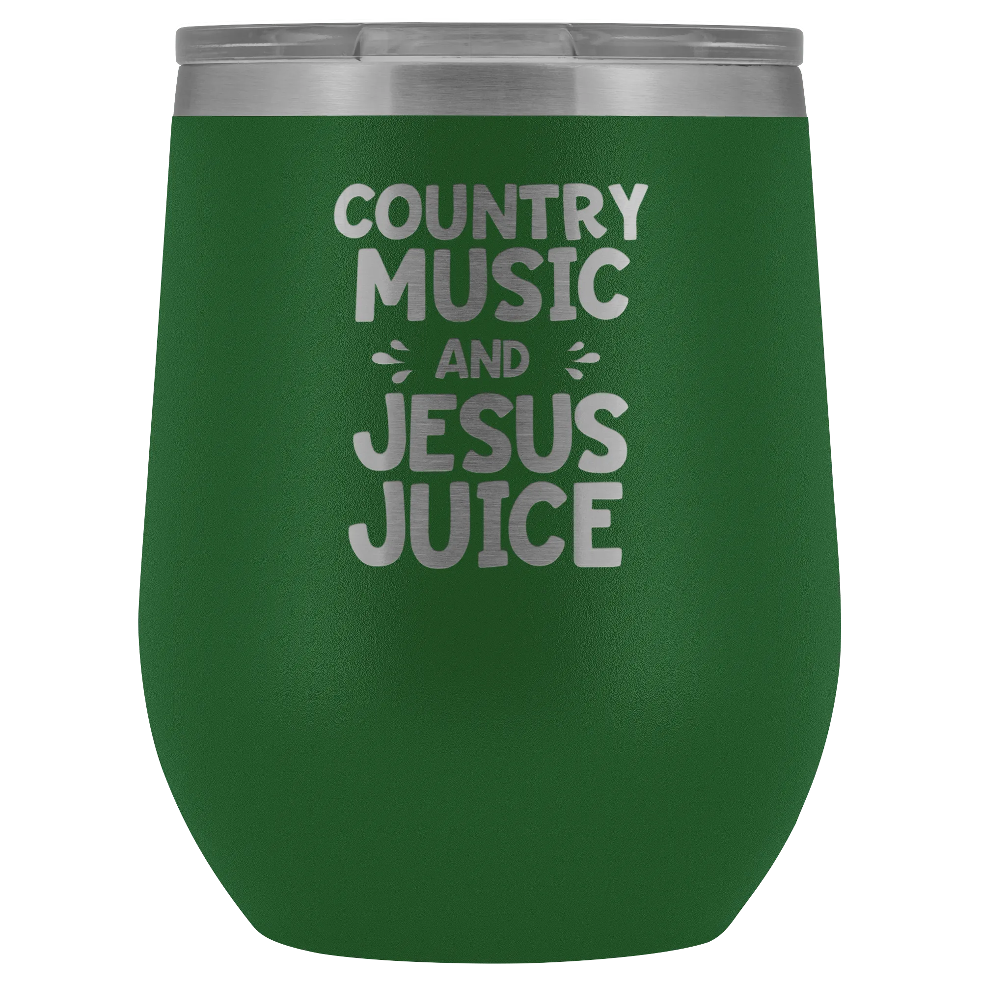 Country Music And Jesus Juice Laser Engraved Wine Tumbler