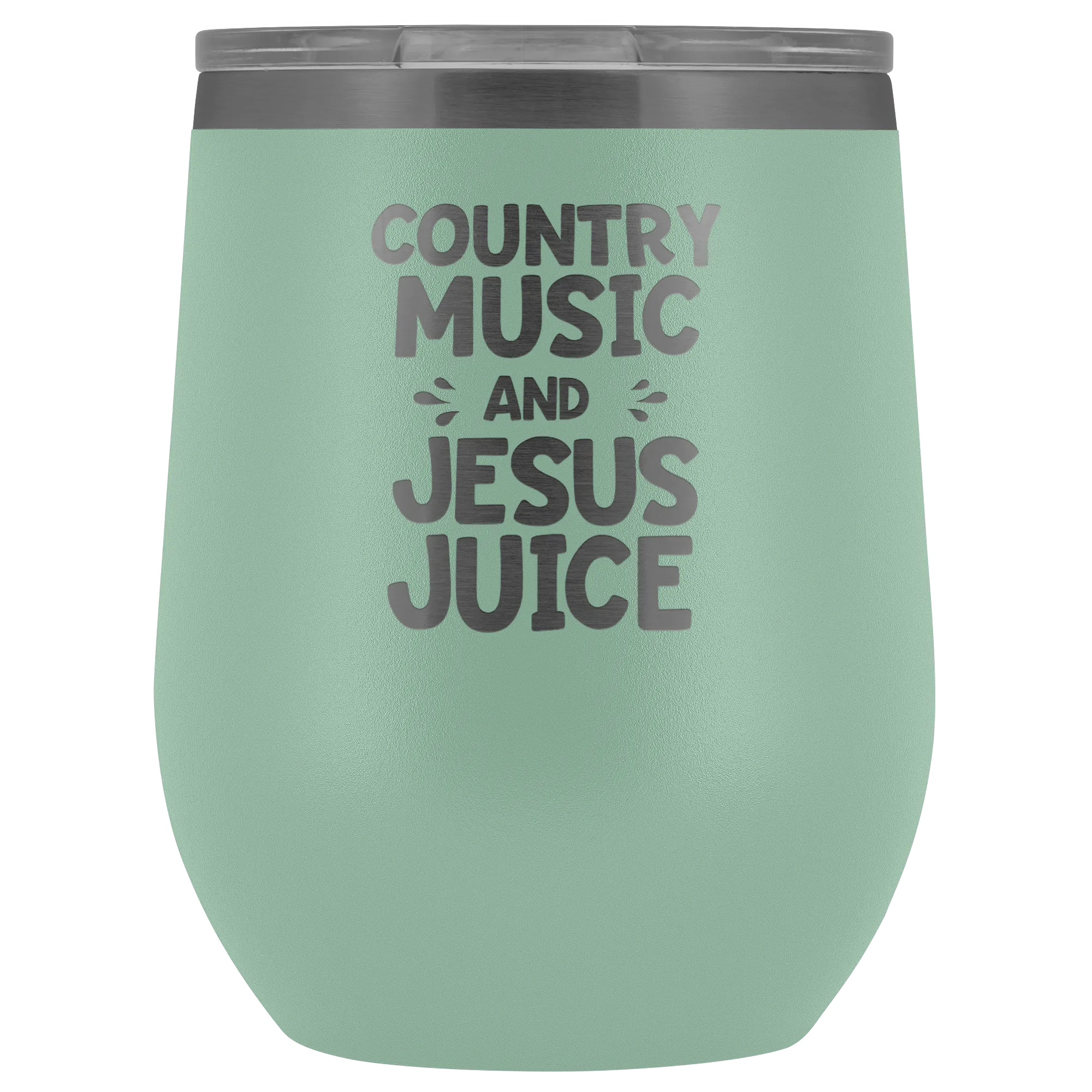 Country Music And Jesus Juice Laser Engraved Wine Tumbler