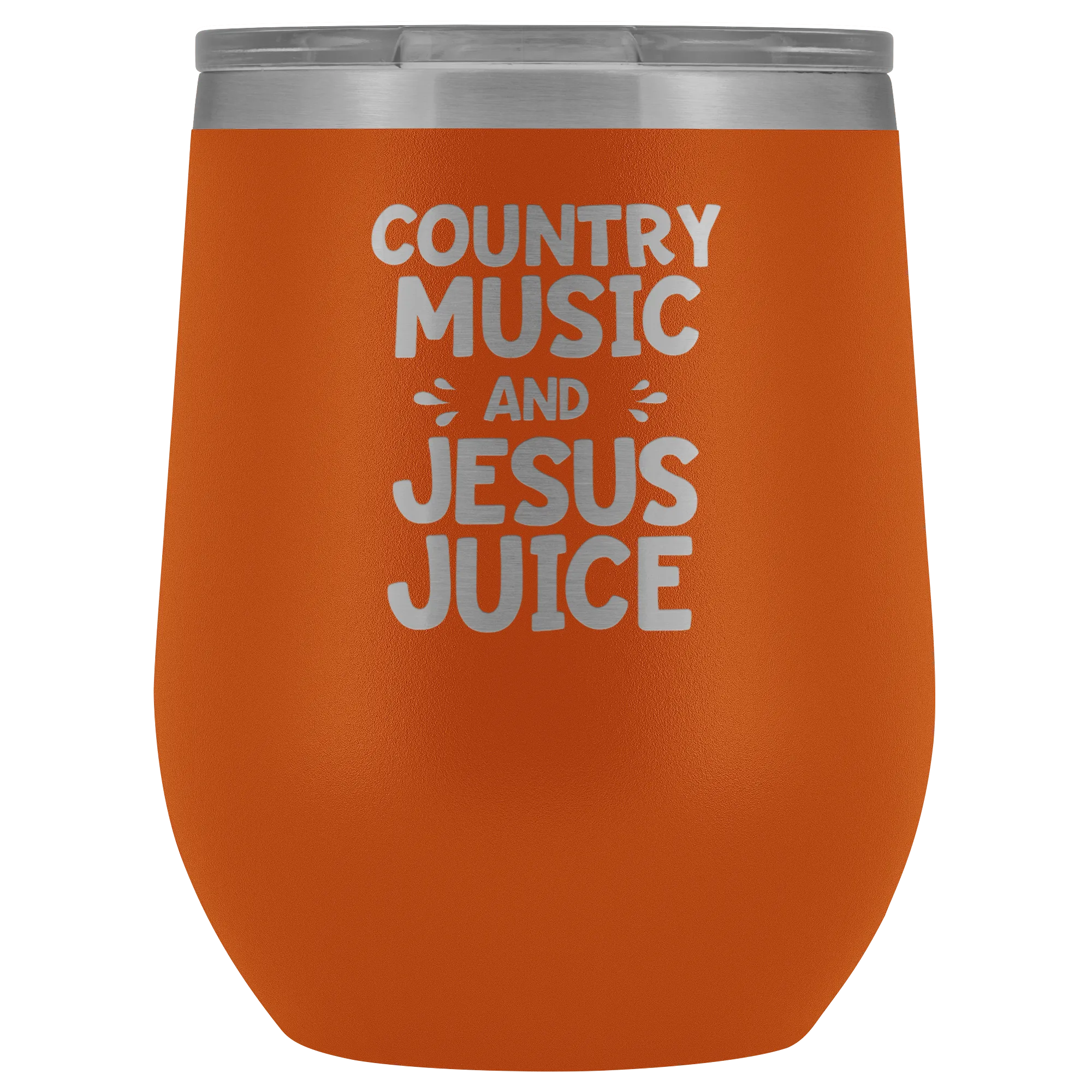 Country Music And Jesus Juice Laser Engraved Wine Tumbler