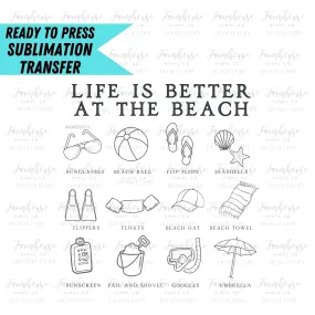 Life is Better At The Beach, Ready to Press Sublimation Transfer, Sublimation Prints, Salt in The Air Sand in My Hair, Beach Little Things