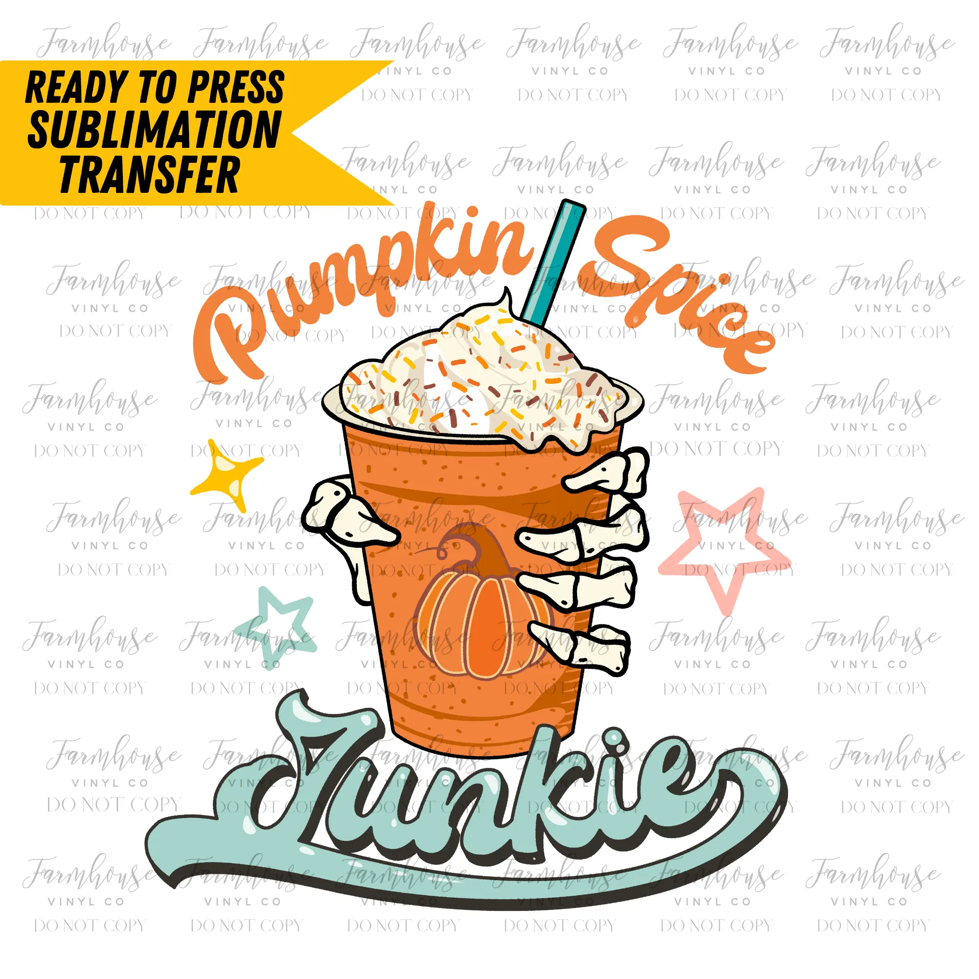 Pumpkin Spice Junkie Ready to Press Sublimation Transfer