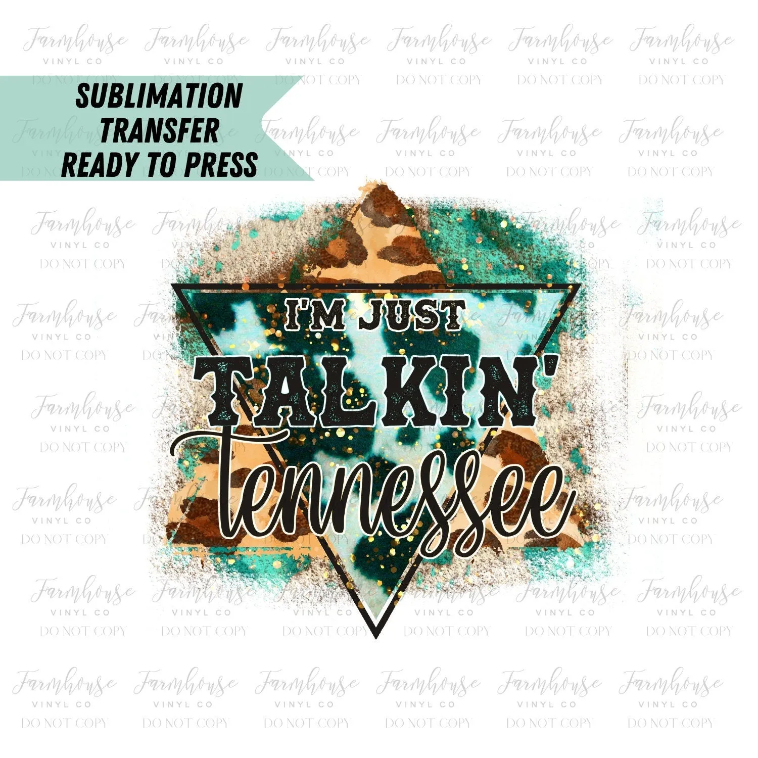 Ready To Press, Sublimation Transfers, Sublimation, Transfer Ready To Press, Just Talkin' Tennessee Design Country Song Heat Transfer Design