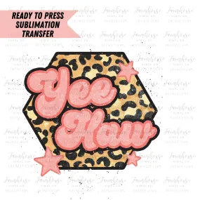 Yee Haw Leopard Retro Ready To Press Sublimation Transfer